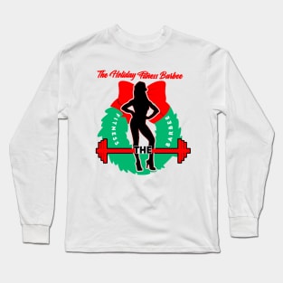 Holiday Fitness Barbee Long Sleeve T-Shirt